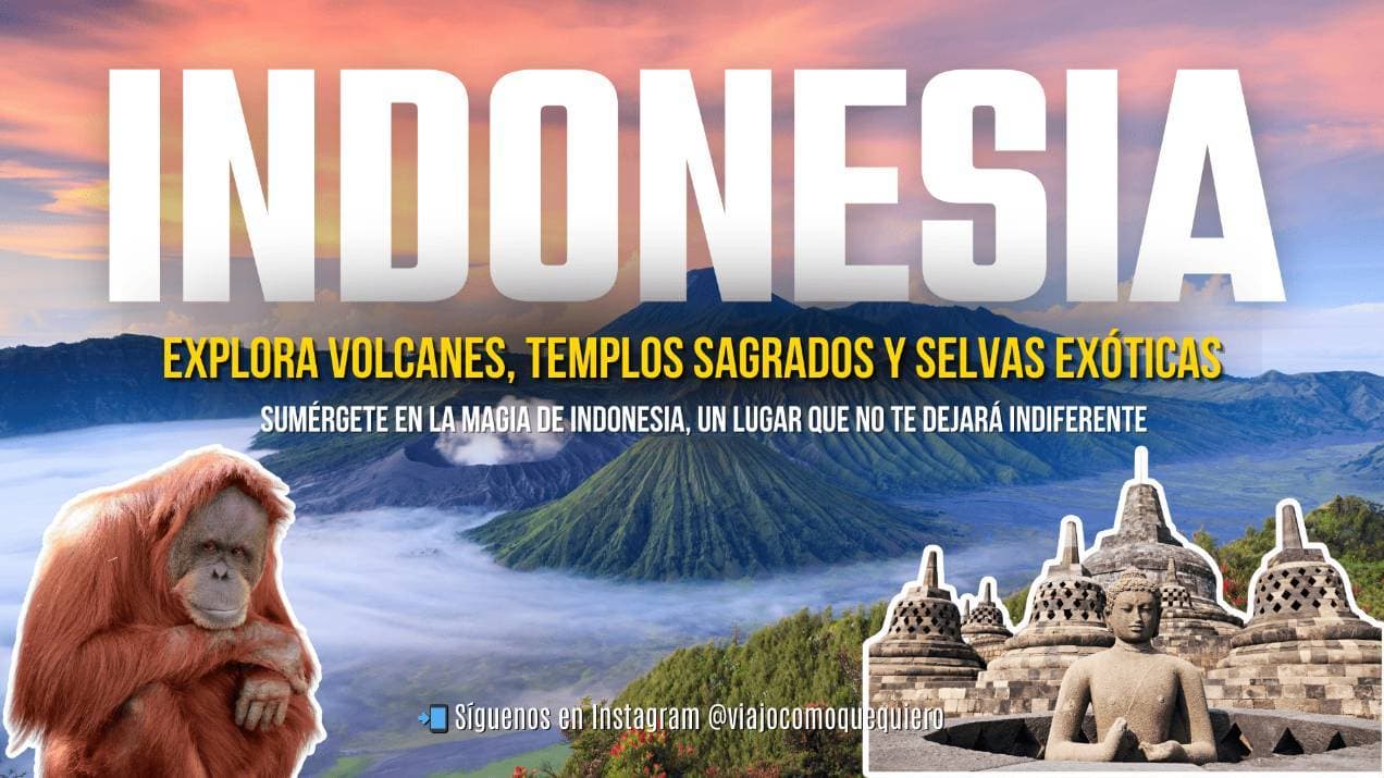Indonesia: 🌴 Naturaleza, Templos y Aventuras en el Paraíso