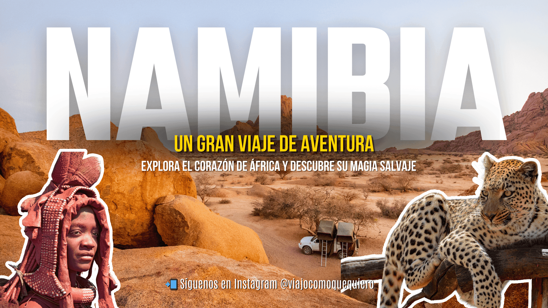 NA Namibia: el viaje más aventurero